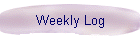 Weekly Log