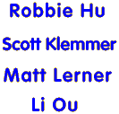 Rob, Scott, Matt, and Li